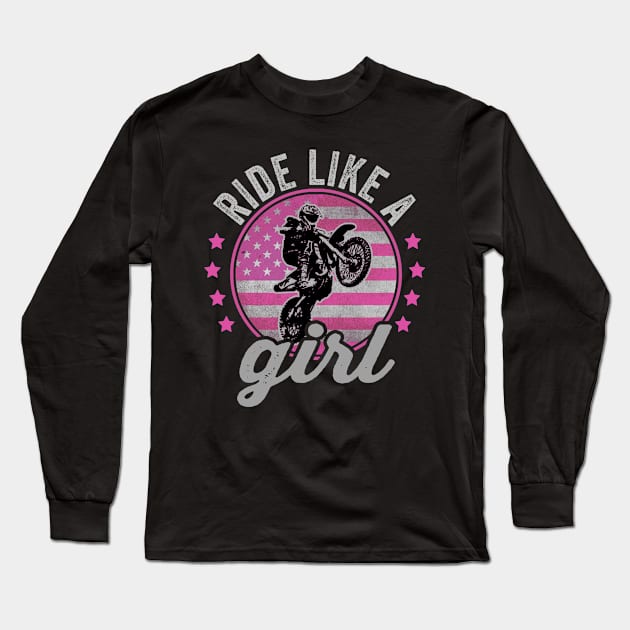 Ride Like A Girl Funny Dirt Biking Girl Dirt Bike Rider Long Sleeve T-Shirt by Visual Vibes